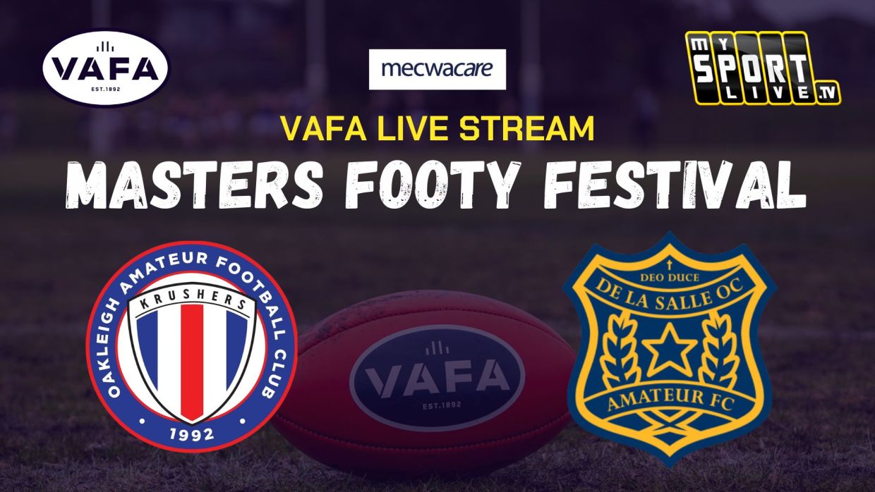 VAFA Masters Live Stream Oakleigh v De La Salle VAFA